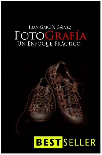 Fotografía: Un Enfoque Práctico